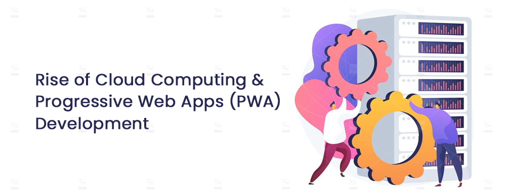 Rise-of-Cloud-Computing-and-Progressive-Web-Apps-(PWA)-Development